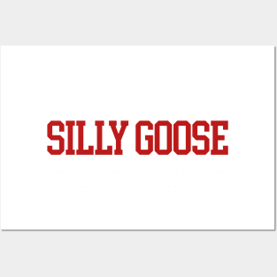 silly goose Posters and Art